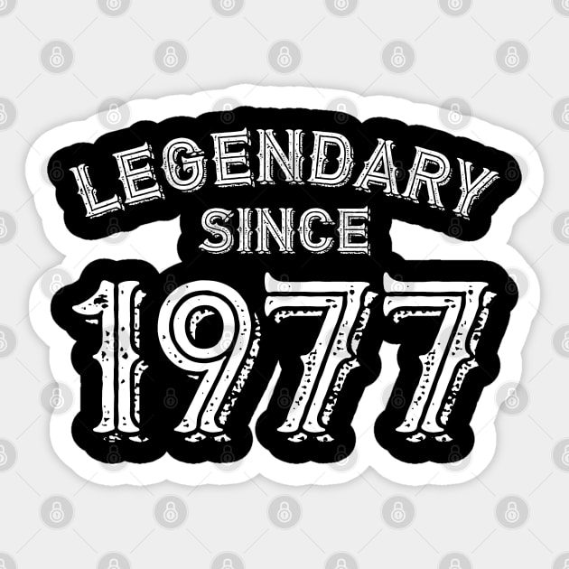 Legendary since 1977 Sticker by BB Funny Store